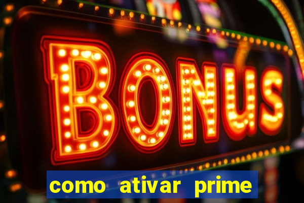 como ativar prime video tim